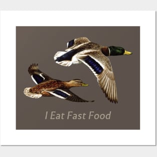 Funny I Eat Fast Food Duck Hunting Posters and Art